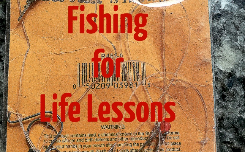 Fishing For Life Lessons